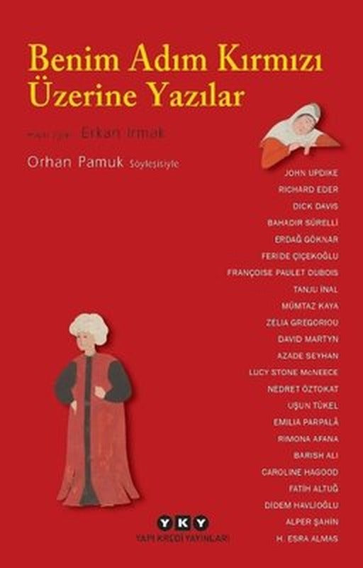 Benim Adım Kırmızı Üzerine Yazılar-Orhan Pamuk Söyleşisiyle | Yapı Kredi Yayınları
