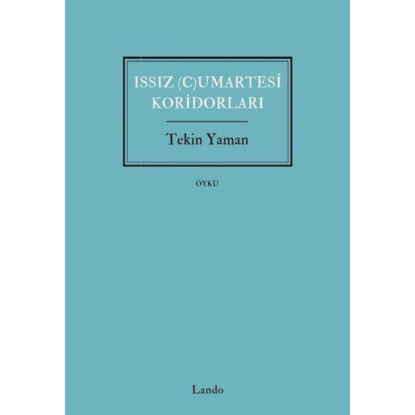 Issız Cumartesi Koridorları | Lando Yayınları (İnce Kapak)