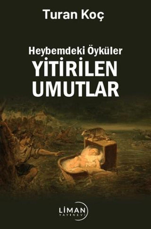 Heybemdeki Öyküler Yitirilen Umutlar | Liman Yayınevi (Ciltsiz)