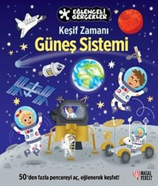Keşif Zamanı - Güneş Sistemi - Eğlenceli Gerçekler | Masalperest (Ciltli)