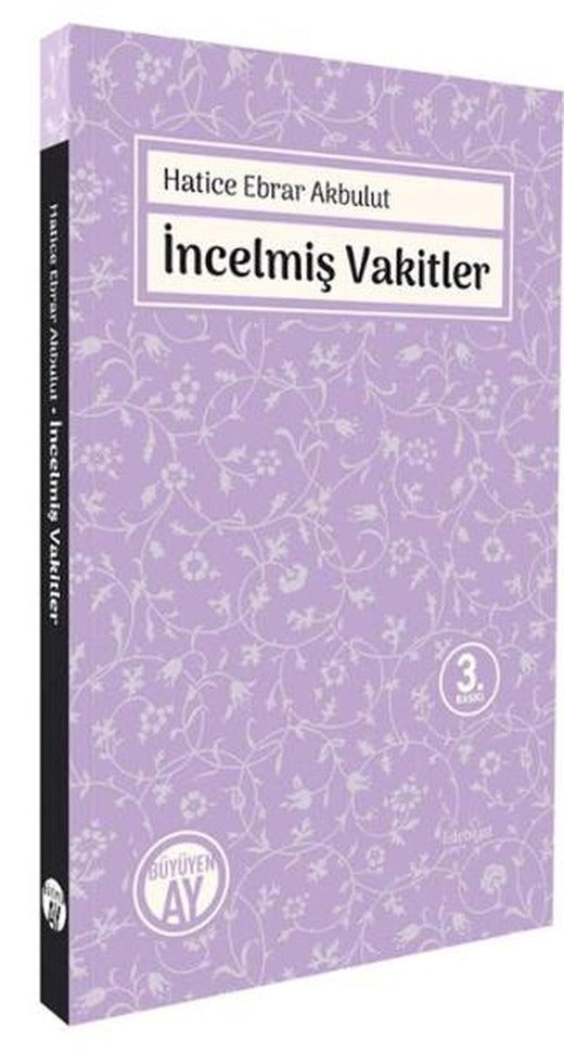 İncelmiş Vakitler
