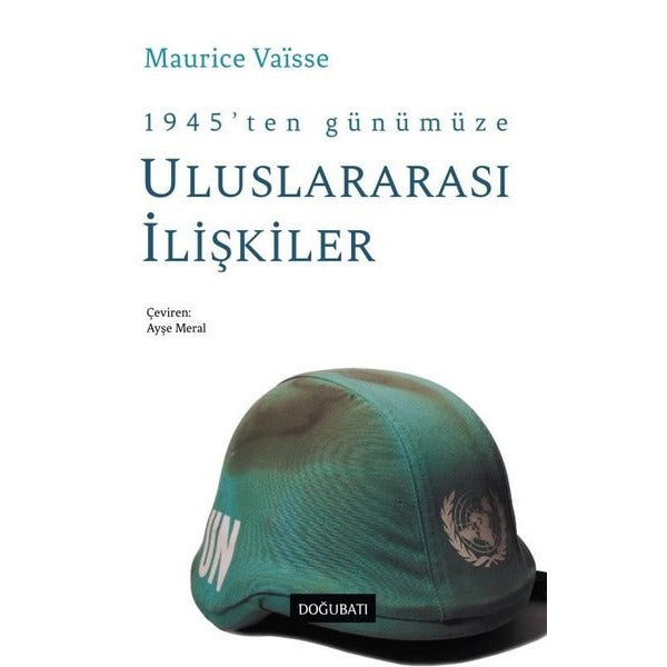 1945'ten Günümüze Uluslararası İlişkiler | Doğu Batı Yayınları (İnce Kapak)