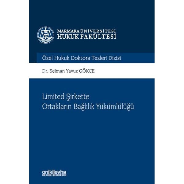 Limited Şirkette Ortakların Bağlılık Yükümlülüğü | On İki Levha Yayınları (Ciltli)