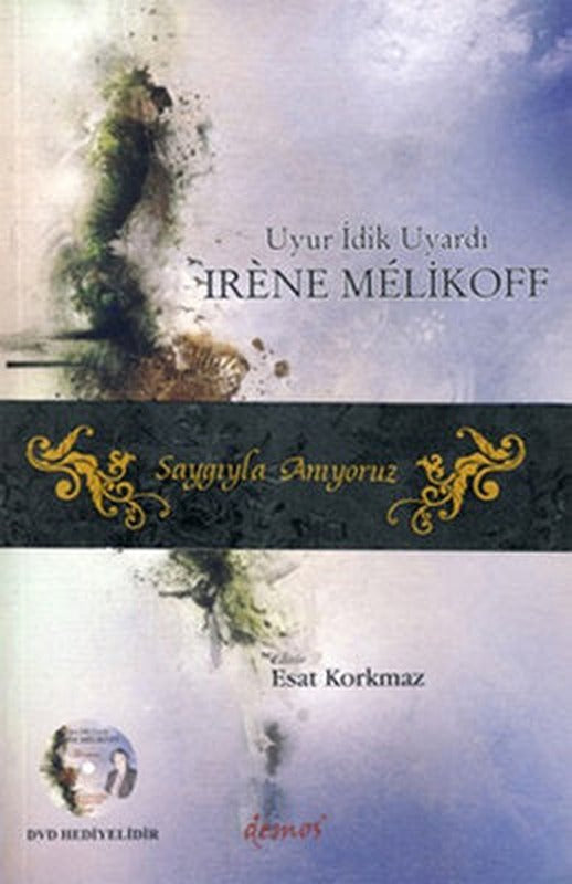 Uyur İdik Uyardı Irene Melikoff | Demos Yayınları