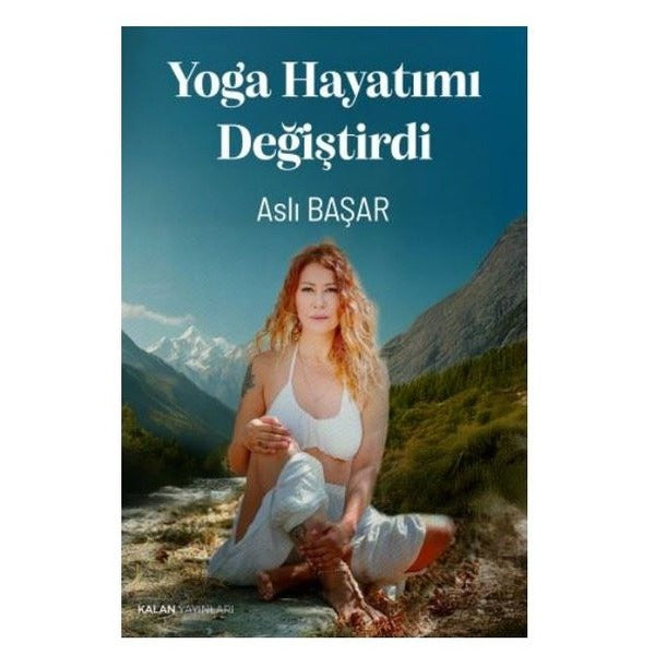 Yoga Hayatımı Değiştir | Kalan Yayınları (İnce Kapak)