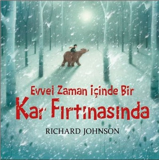 Evvel Zaman İçinde Bir Kar Fırtınasında | Bilgi Yayınevi