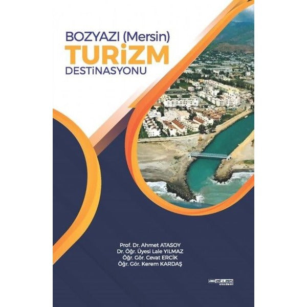 Bozyazı Mersin Turizm Destinasyonu | Atlas Akademi Yayınları (İnce Kapak)