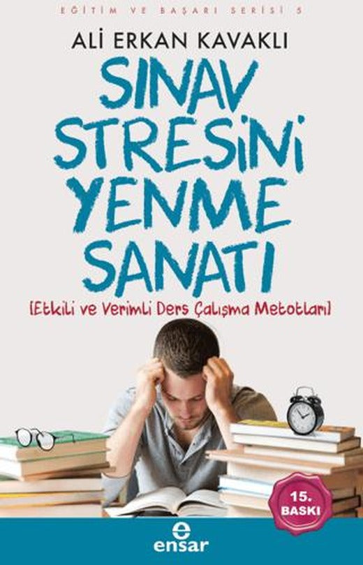 Sınav Stresini Yenme Sanatı