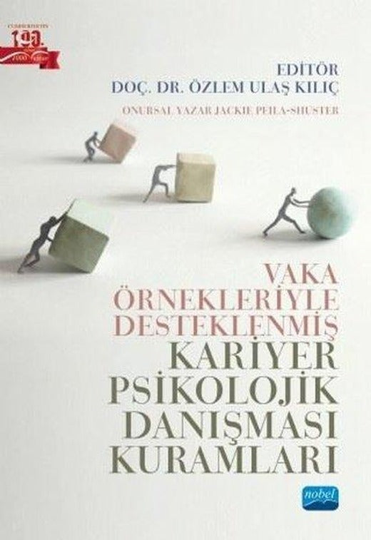 Vaka Örnekleriyle Desteklenmiş Kariyer Psikolojik Danışması Kuramları | Nobel Akademik Yayıncılık (İnce Kapak)