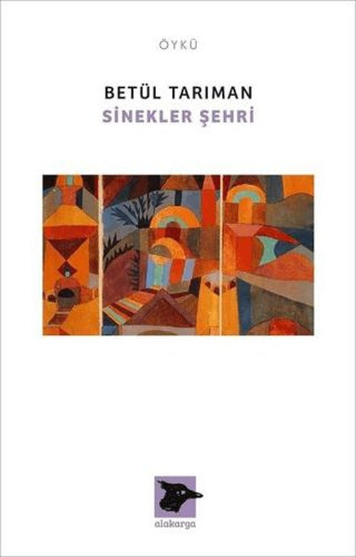 Sinekler Şehri | Alakarga Sanat Yayınları (Ciltsiz)