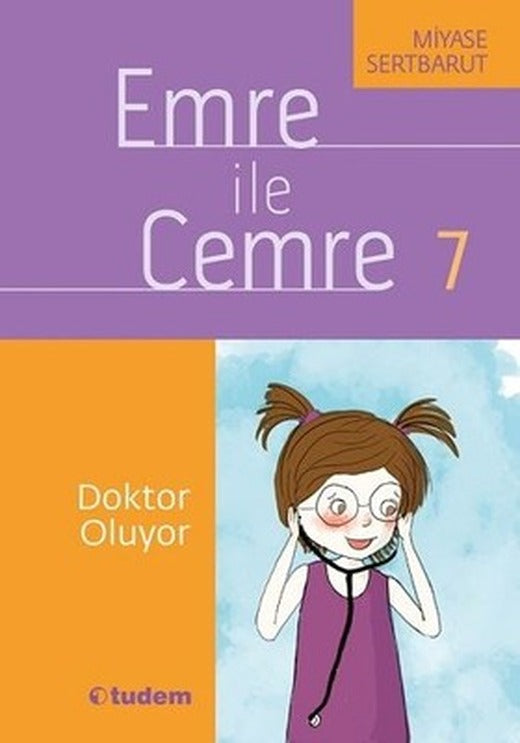 Emre ile Cemre 7-Doktor Oluyor | Tudem Yayınları