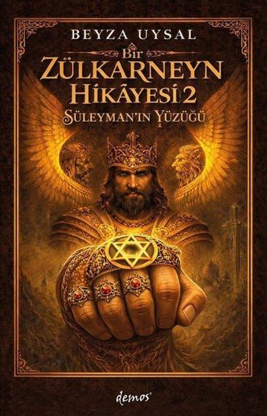 Bir Zülkarneyn Hikayesi 2 - Süleyman Yüzüğü | Demos Yayınları (İnce Kapak)