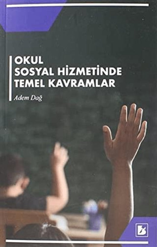 Okul Sosyal Hizmetinde Temel Kavramlar