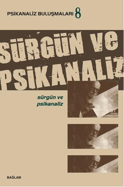Psikanaliz Buluşmaları 8 - Sürgün ve Psikanaliz | Bağlam Yayıncılık (İnce Kapak)