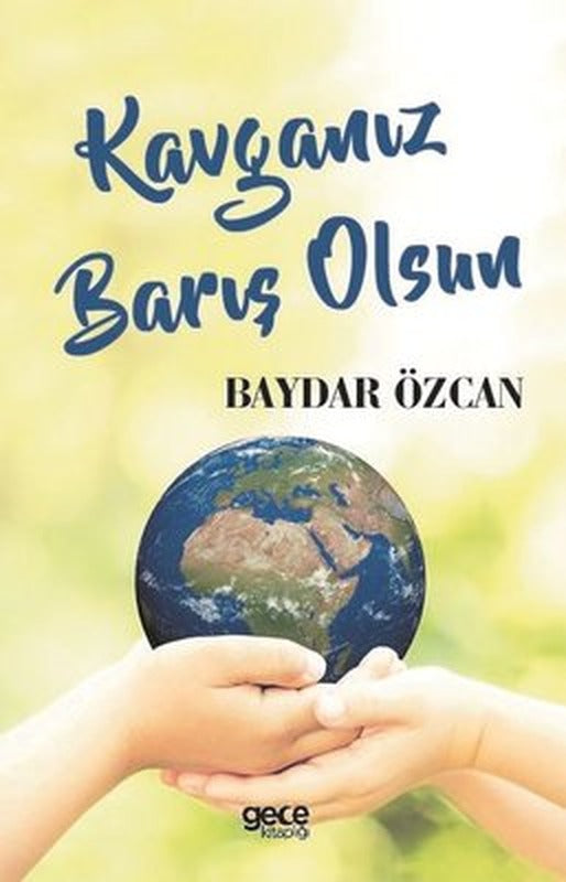Kavganız Barış Olsun | Gece Kitaplığı