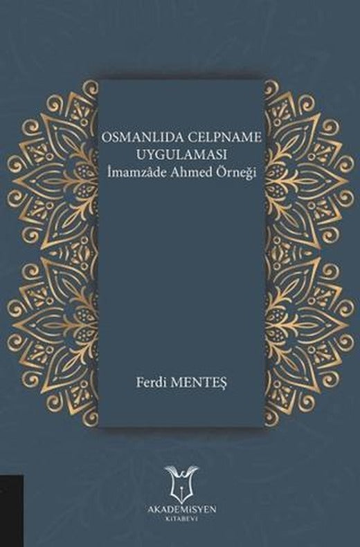 Osmanlıda Celpname Uygulaması | Akademisyen Kitabevi (Ciltsiz)