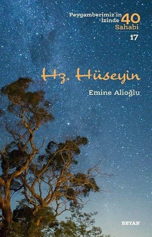 Hz. Hüseyin-Peygamberimiz'in İzinde 40 Sahabi 17 | Beyan Yayınları (İnce Kapak)