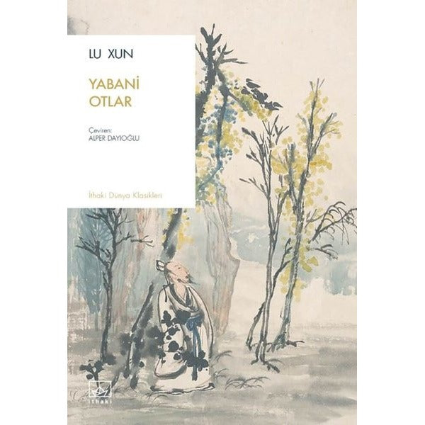 Yabani Otlar | İthaki Yayınları (İnce Kapak)