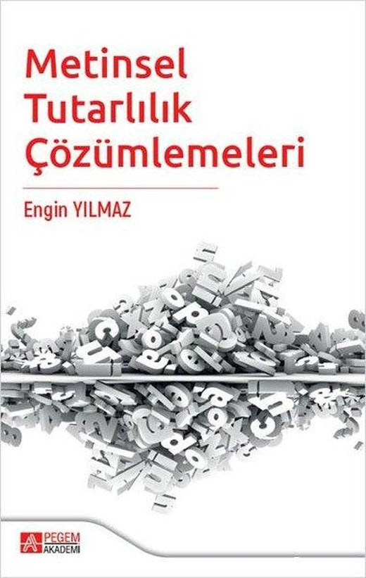 Metinsel Tutarlılık Çözümlemeleri | Pegem Akademi Yayıncılık (İnce Kapak)