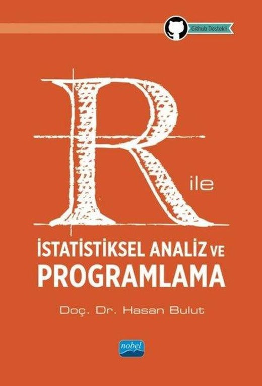 R İle İstatistiksel Analiz ve Programlama | Nobel Akademik Yayıncılık (İnce Kapak)