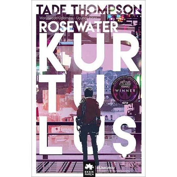 Rosewater Kurtuluş - Wormwood Üçlemesi 3.Kitap | Eksik Parça Yayınları (İnce Kapak)