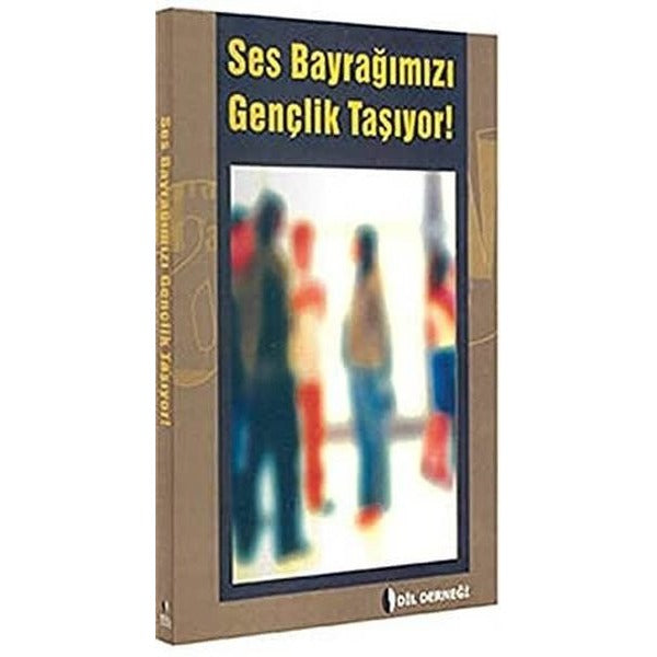 Ses Bayrağımızı Gençlik Taşıyor