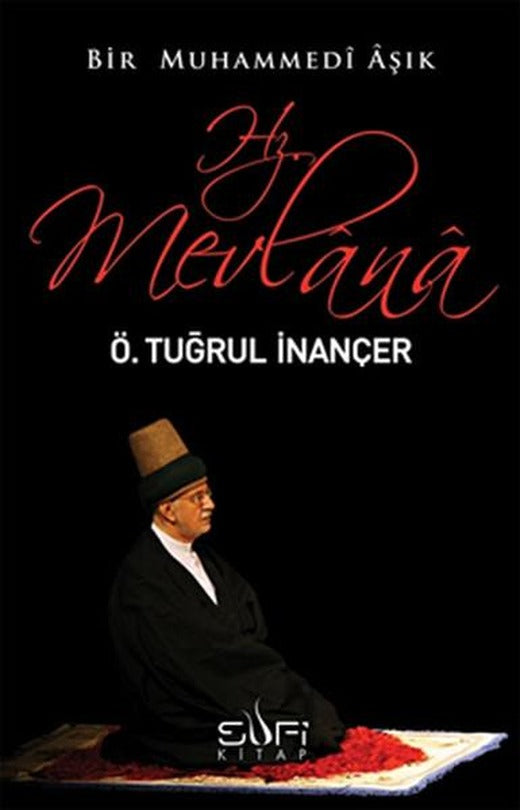 Bir Muhammedi Aşık: Hz. Mevlana | Sufi Kitap (İnce Kapak)