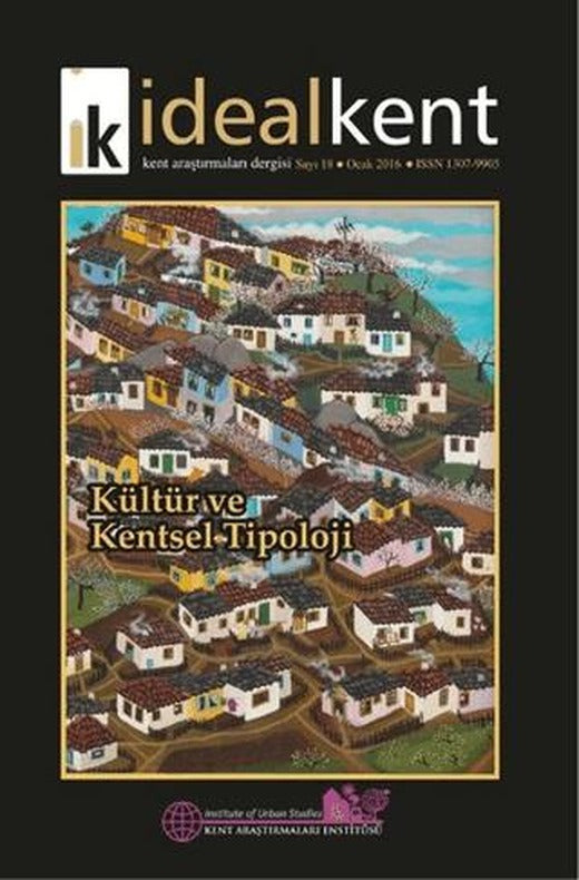 İdeal Kent - Kent Araştırmaları Dergisi Sayı: 18 | İdealKent Yayınları (Ciltsiz)