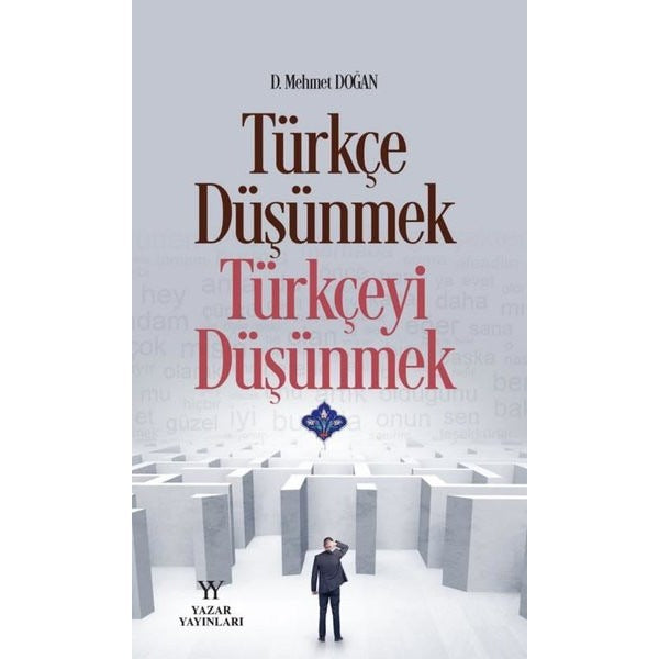Türkçe düşünmek, Türkçeyi Düşünmek | Yazar Yayınları (Ciltsiz)