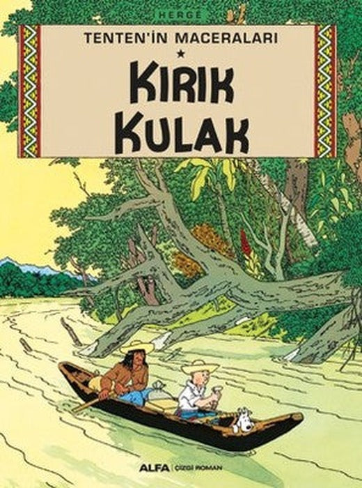Kırık Kulak-Tenten'in Maceraları | Alfa Yayınları