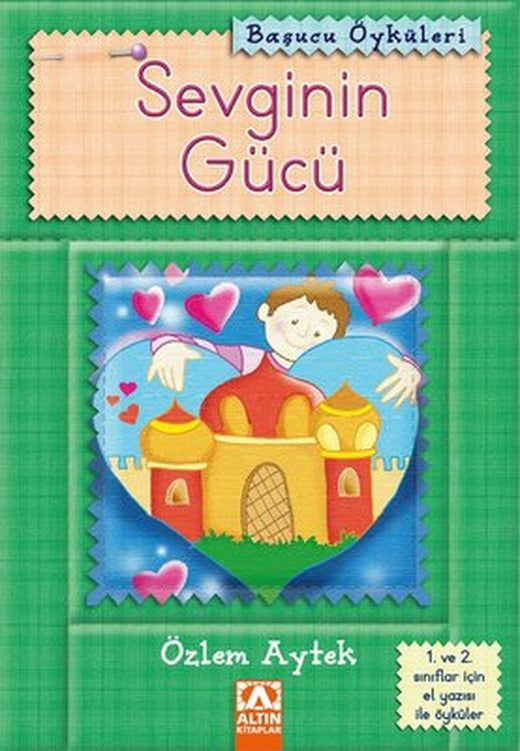 Başucu Öyküleri / Sevginin Gücü | Altın Kitaplar