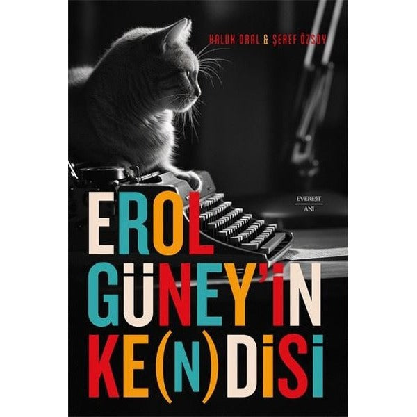 Erol Güney'in Kendisi | Everest Yayınları (İnce Kapak)