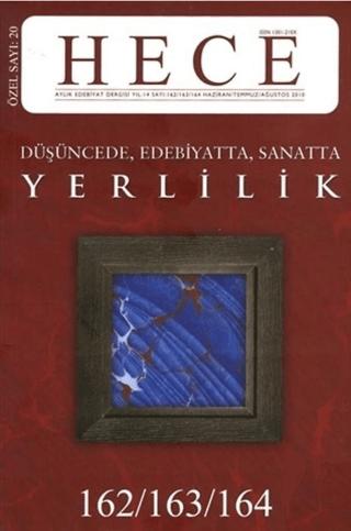 Hece Aylık Edebiyat Dergisi Yerlilik Özel Sayısı: 20 /162 -163 - 164 (Ciltsiz) | Hece Dergisi (Ciltsiz) - Resim 1