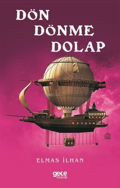 Dön Dönme Dolap | Gece Kitaplığı