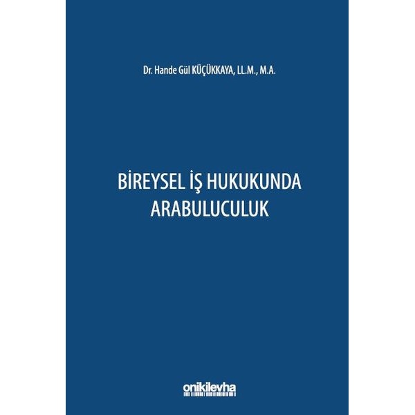 Bireysel İş Hukukunda Arabuluculuk | On İki Levha Yayınları (Ciltsiz)