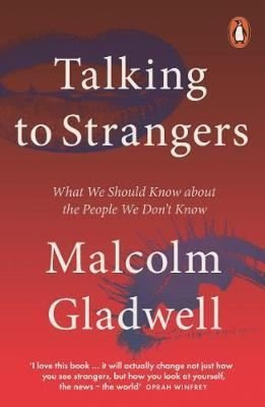 Talking to Strangers: What We Should Know about the People We Dont Know | Penguin