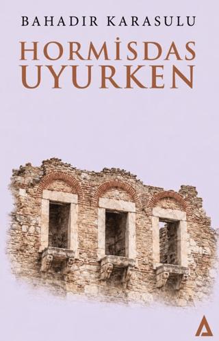 Hormisdas Uyurken | Kanon Kitap (Ciltsiz) - Resim 1