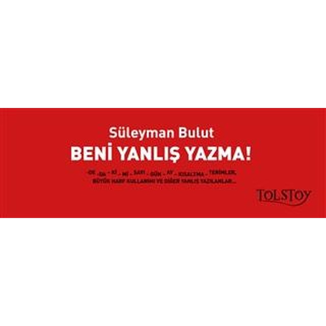 Beni Yanlış Yazma! | Tolstoy Yayıncılık (Ciltsiz)