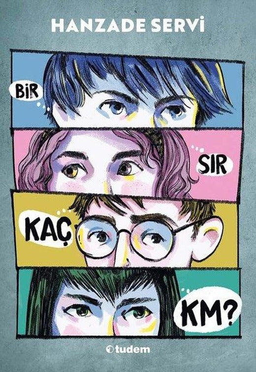 Bir Sır Kaç Kilometre? | Tudem Yayınları (İnce Kapak)
