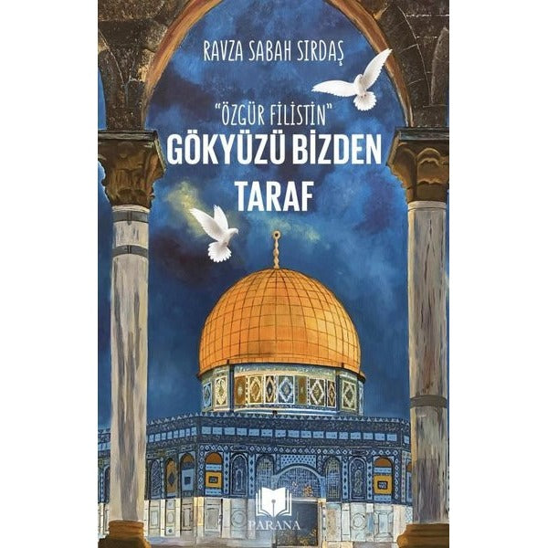 Gökyüzü Bizden Taraf - Özgür Filistin | Parana (İnce Kapak)