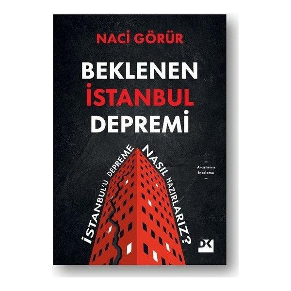 Beklenen İstanbul Depremi - İstanbul'u Depreme Nasıl Hazırlarız? | Doğan Kitap (İnce Kapak )