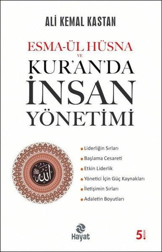 Esma-ül Hüsna ve Kur'an'da İnsan Yönetimi | Hayat Yayıncılık (İnce Kapak)
