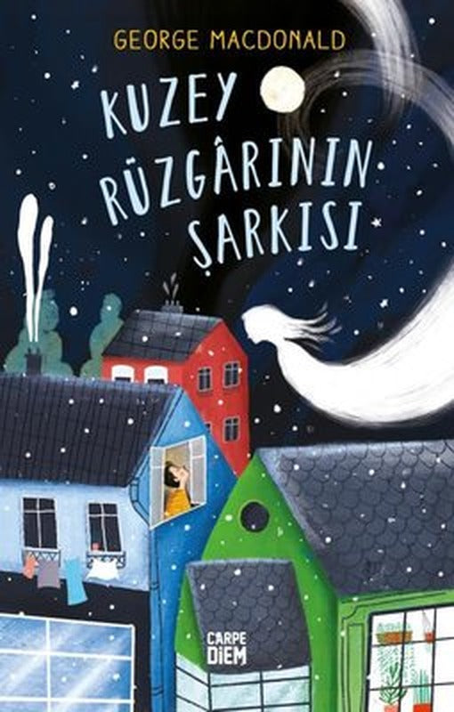 Kuzey Rüzgarının Şarkısı | Carpediem Kitap