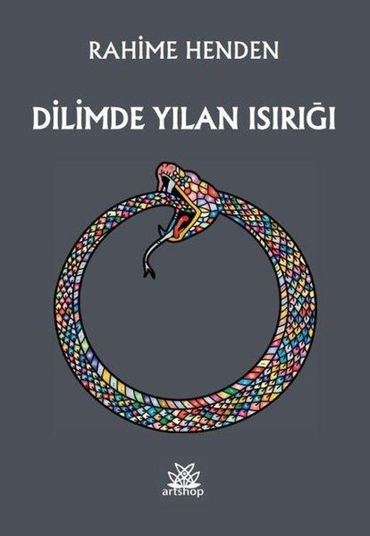Dilimde Yılan Isırığı | Artshop Yayıncılık (İnce Kapak)