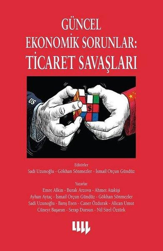 Güncel Ekonomik Sorunlar: Ticaret Savaşları | Literatür Yayıncılık (İnce Kapak)