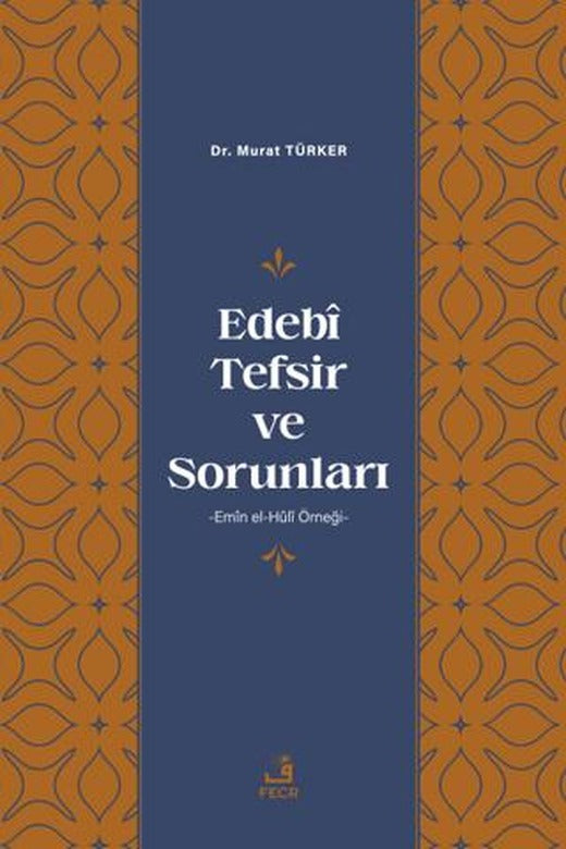Edebi Tefsir ve Sorunları