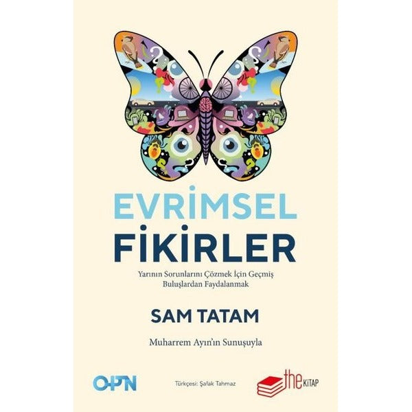 Evrimsel Fikirler: Yarının Sorunlarını Çözmek İçin Geçmiş Buluşlardan Faydalanmak | The Kitap (İnce Kapak)