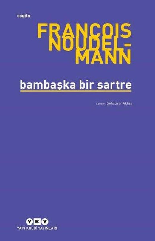 Bambaşka Bir Sartre | Yapı Kredi Yayınları (İnce Kapak)