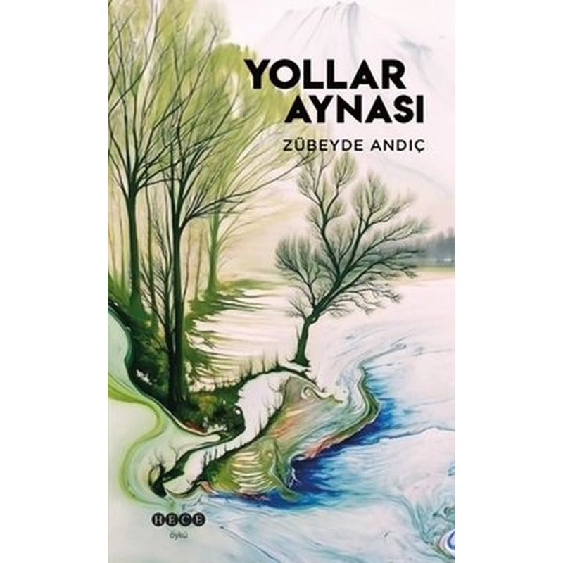 Yollar Aynası | Hece Yayınları (İnce Kapak)