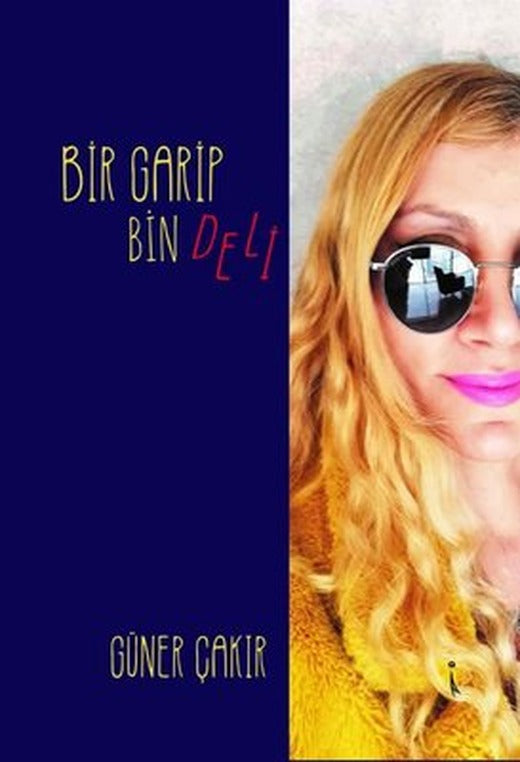 Bir Garip Bin Deli | İkinci Adam Yayınları